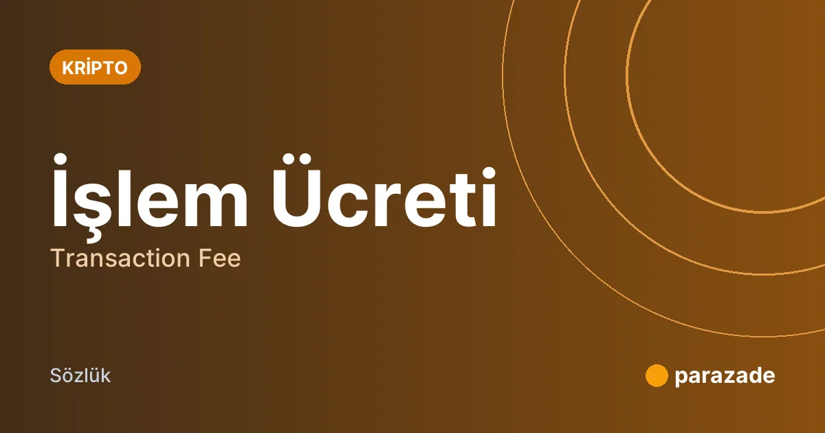 İşlem Ücreti nedir?
