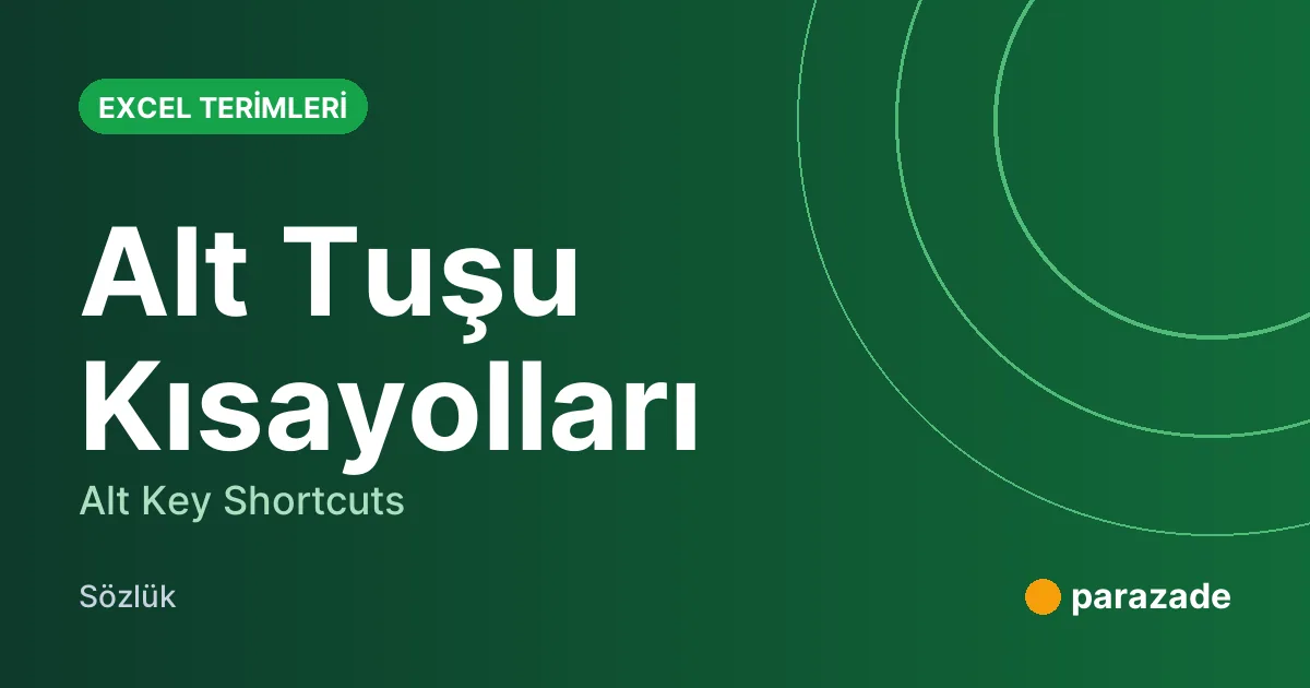 Alt Tuşu Kısayolları nedir?