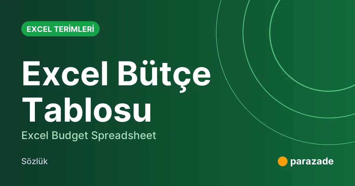 Excel Bütçe Tablosu nedir?