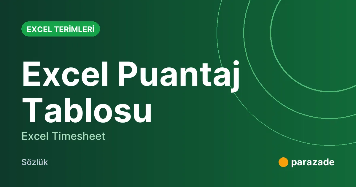 Excel Puantaj Tablosu nedir?