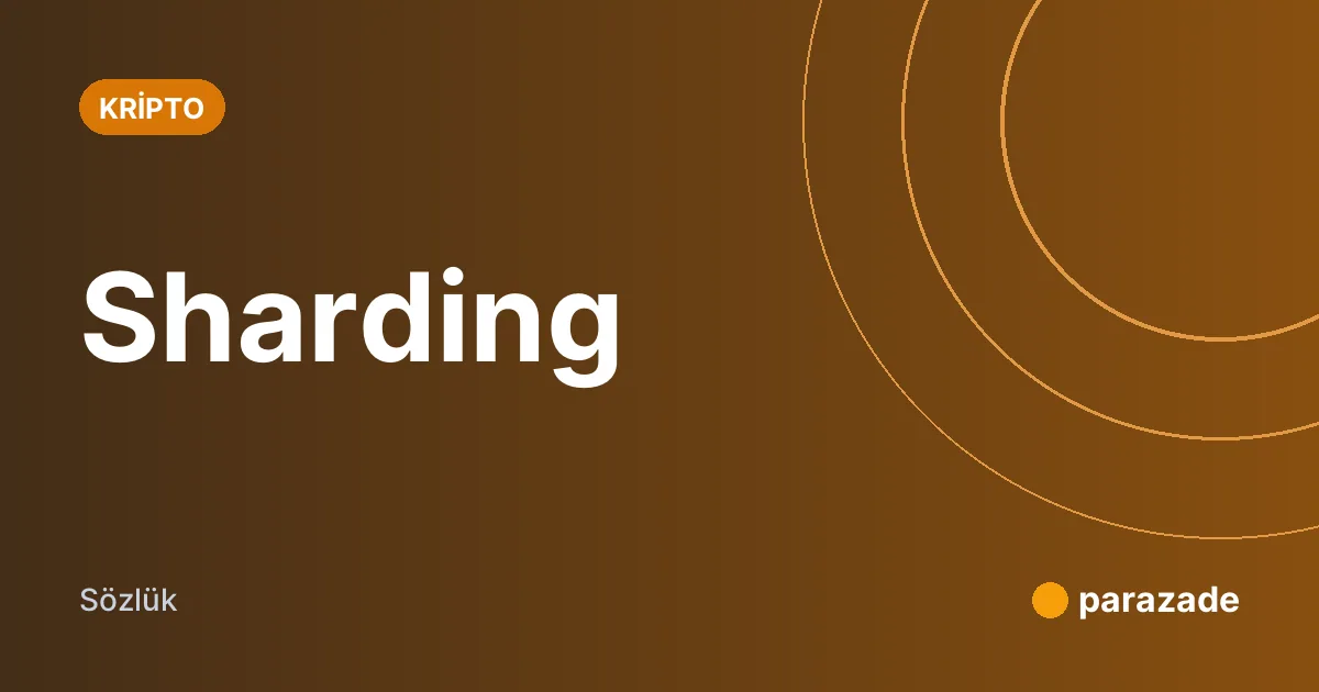 Sharding nedir?