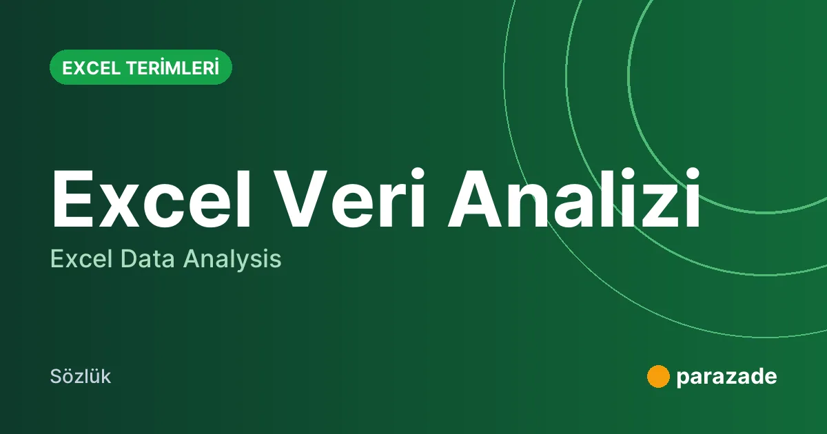 Excel Veri Analizi nedir?