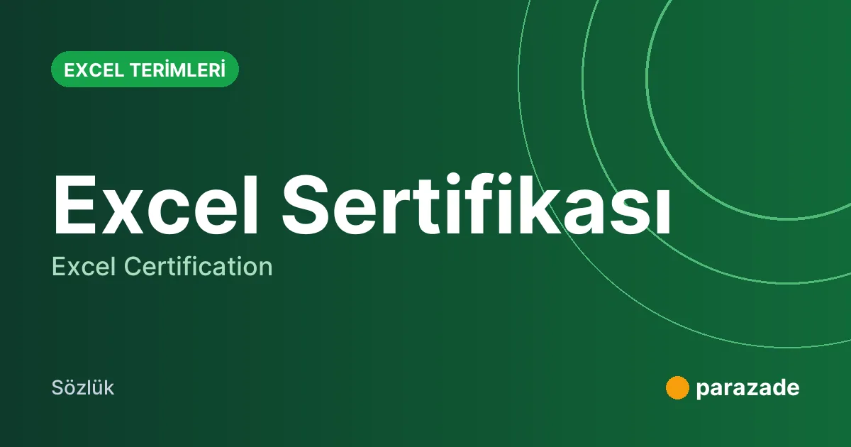 Excel Sertifikası nedir?