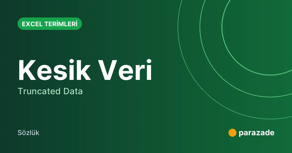 Kesik Veri nedir?