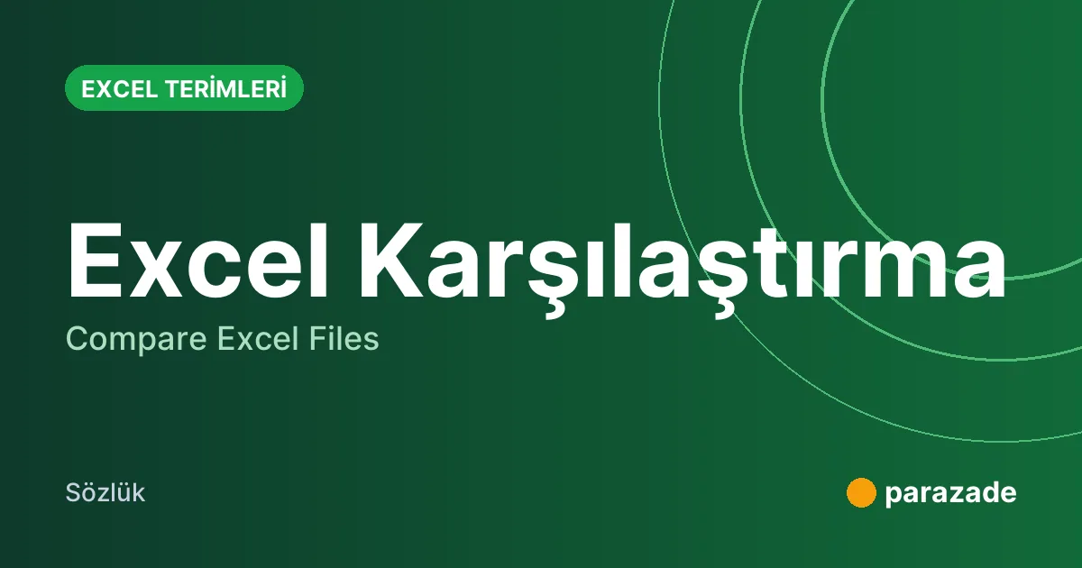 Excel Karşılaştırma nedir?