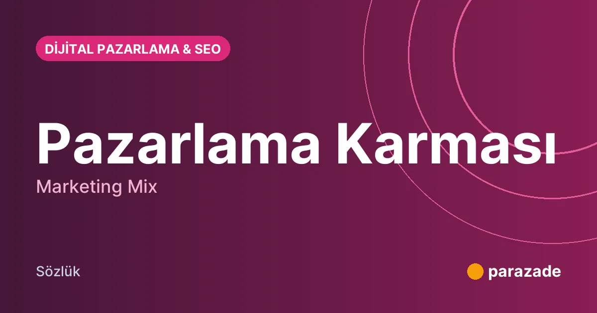 Pazarlama Karması nedir?