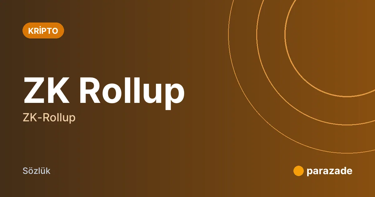 ZK Rollup nedir?