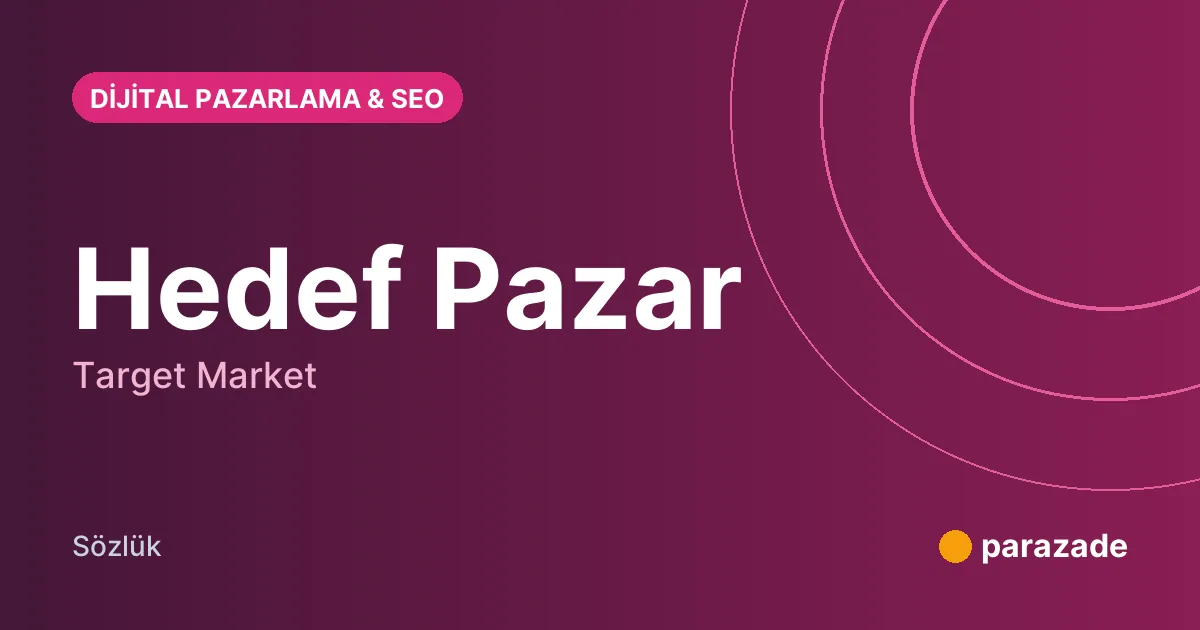 Hedef Pazar nedir?