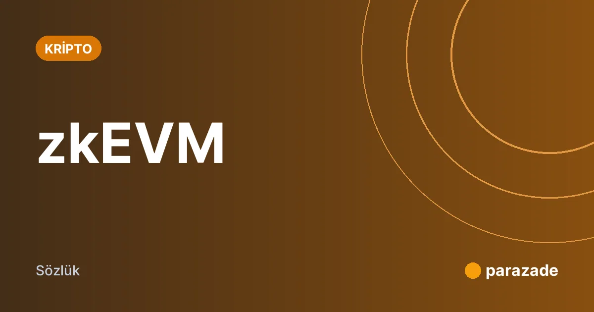 zkEVM nedir?