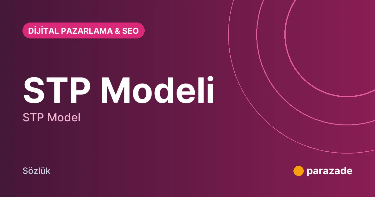 STP Modeli nedir?
