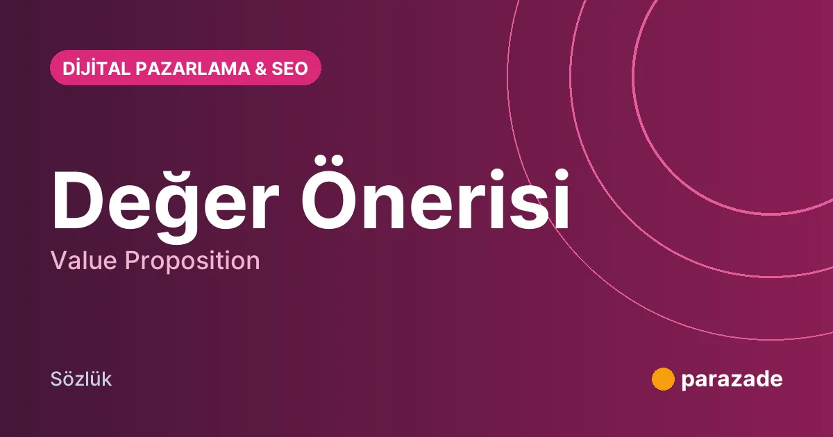 Değer Önerisi nedir?