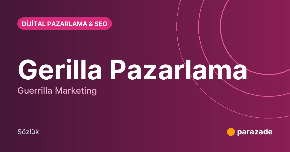 Gerilla Pazarlama nedir?