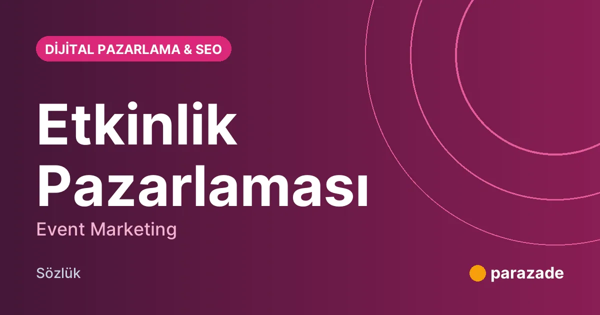 Etkinlik Pazarlaması nedir?