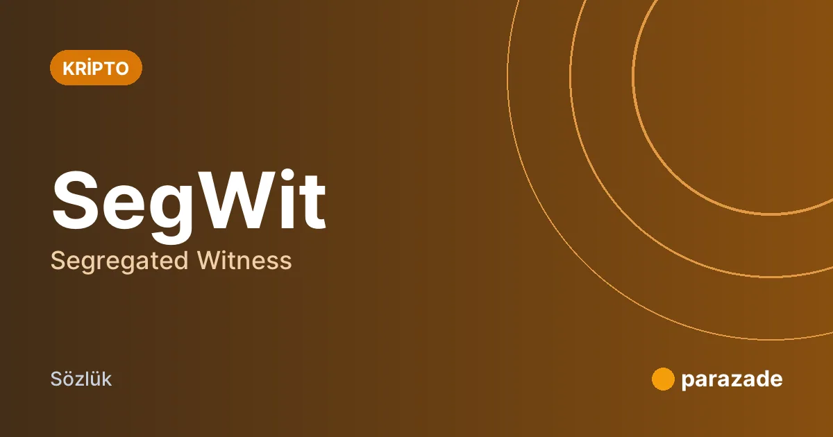 SegWit nedir?
