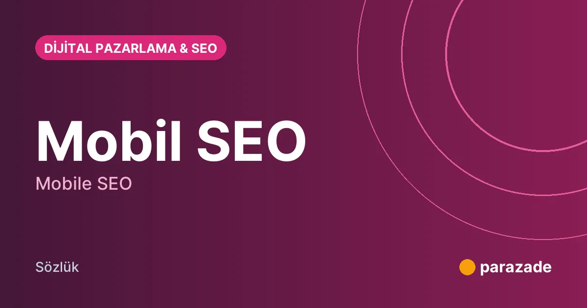 Mobil SEO nedir?
