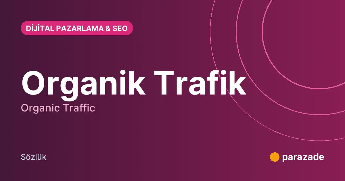 Organik Trafik nedir?