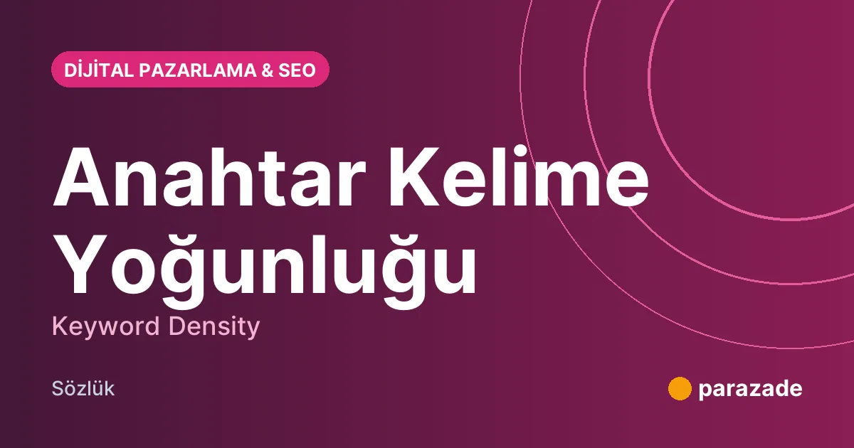 Anahtar Kelime Yoğunluğu nedir?
