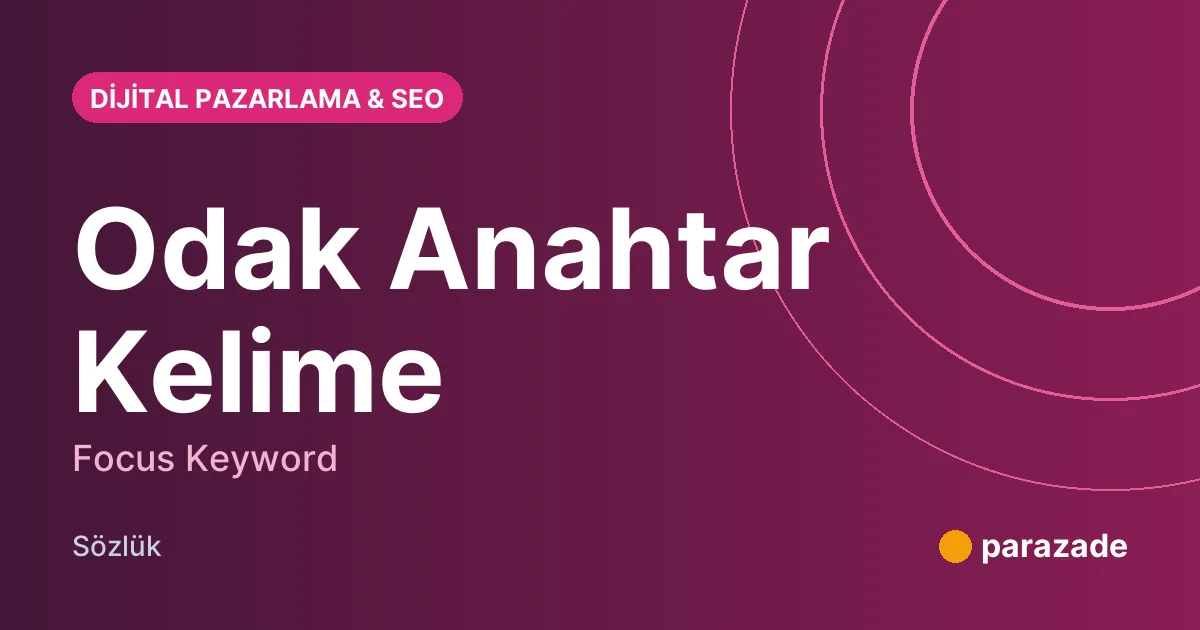 Odak Anahtar Kelime nedir?