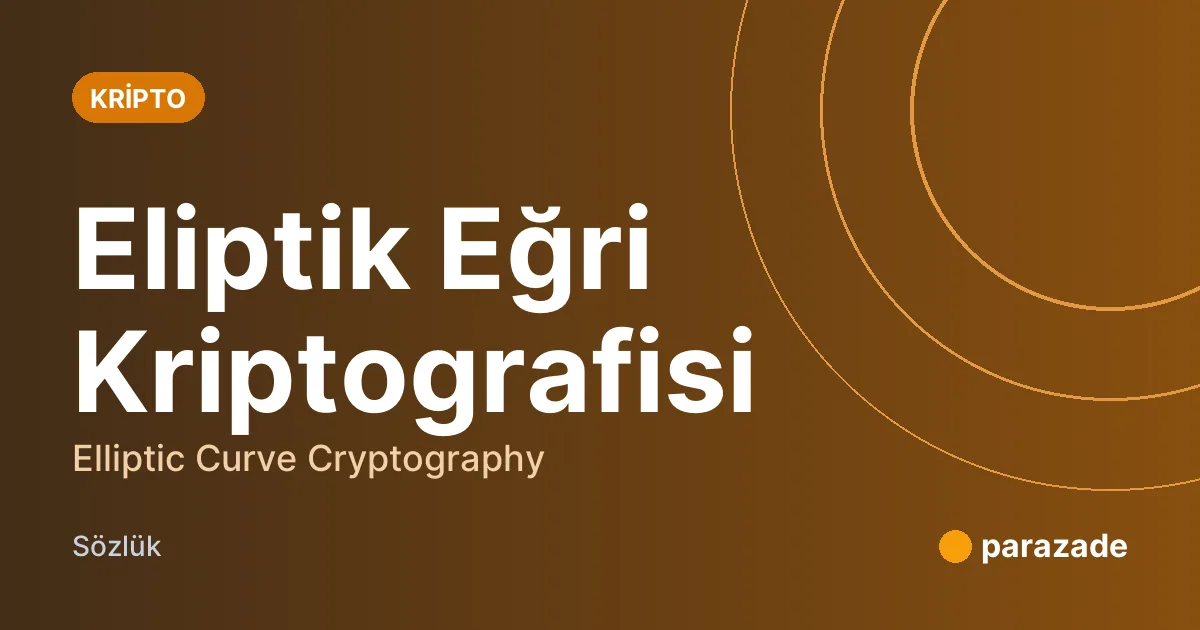 Eliptik Eğri Kriptografisi nedir?