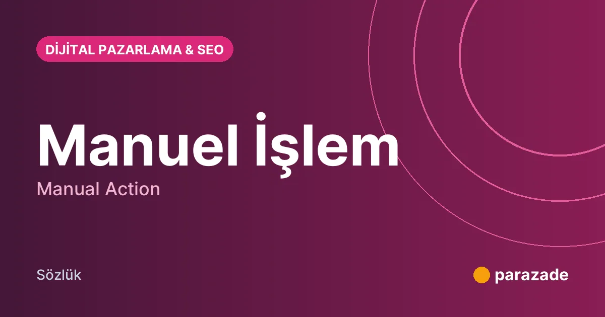 Manuel İşlem nedir?