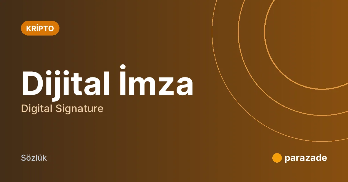 Dijital İmza nedir?