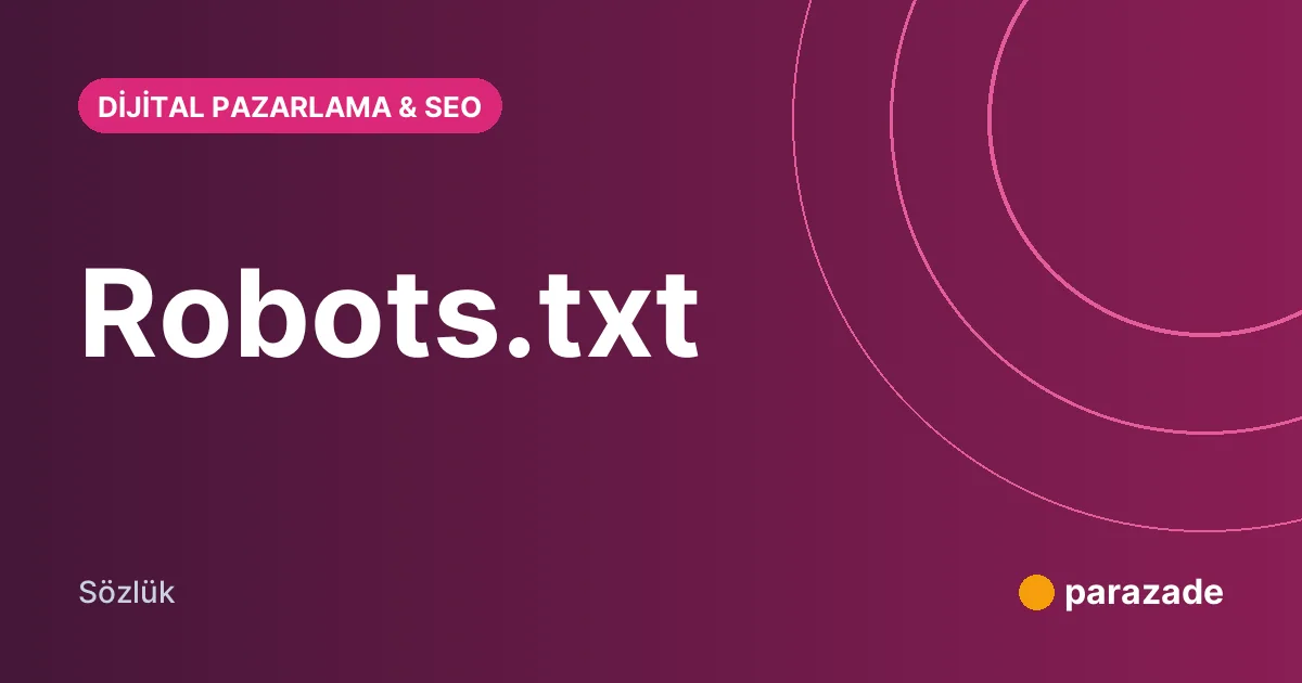 Robots.txt nedir?