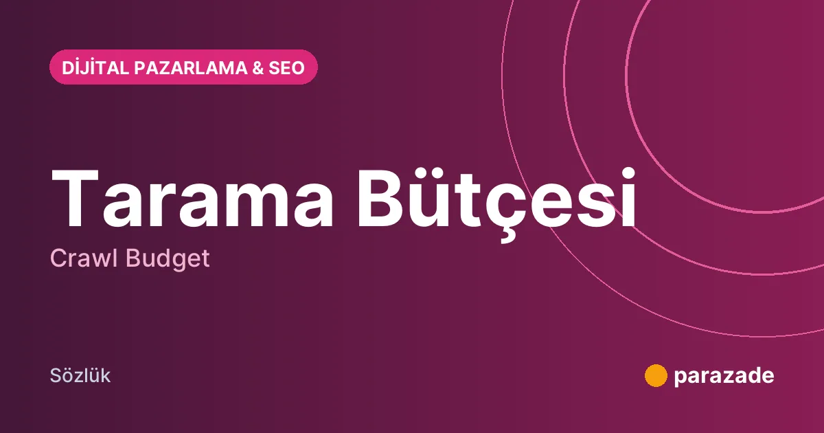 Tarama Bütçesi nedir?