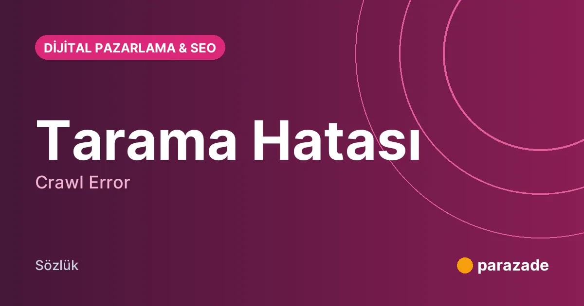 Tarama Hatası nedir?