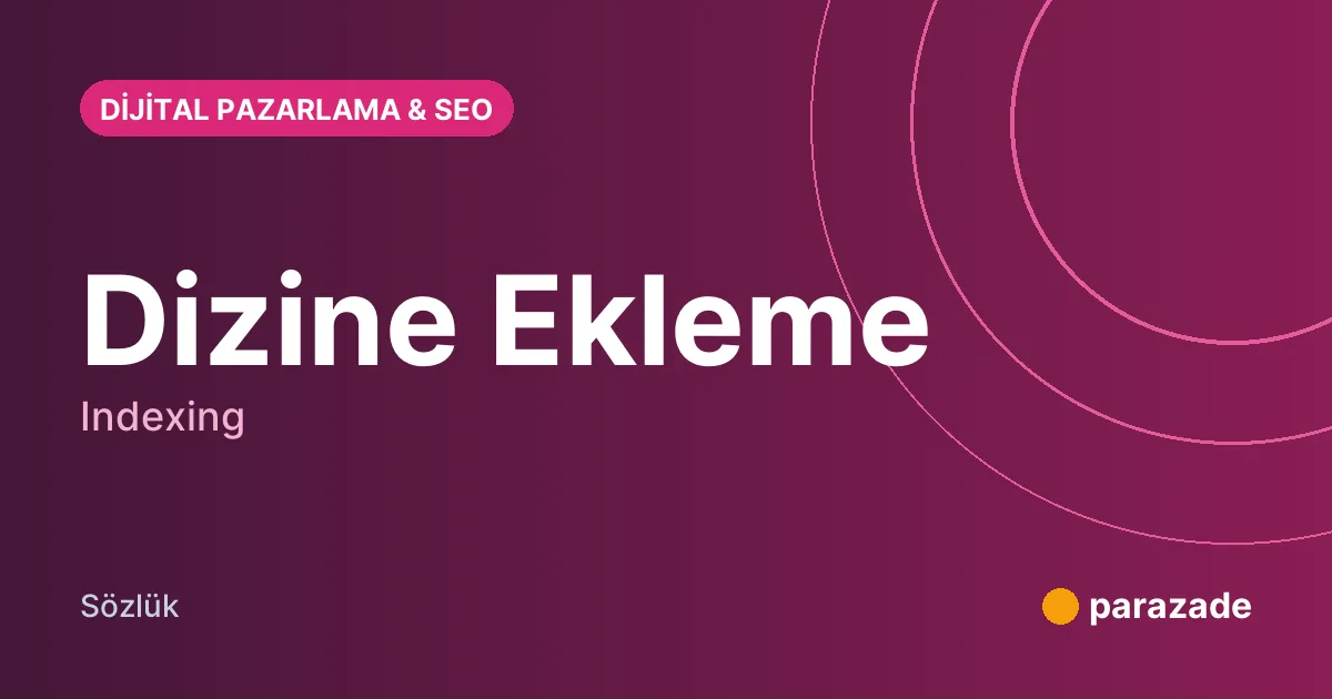 Dizine Ekleme nedir?
