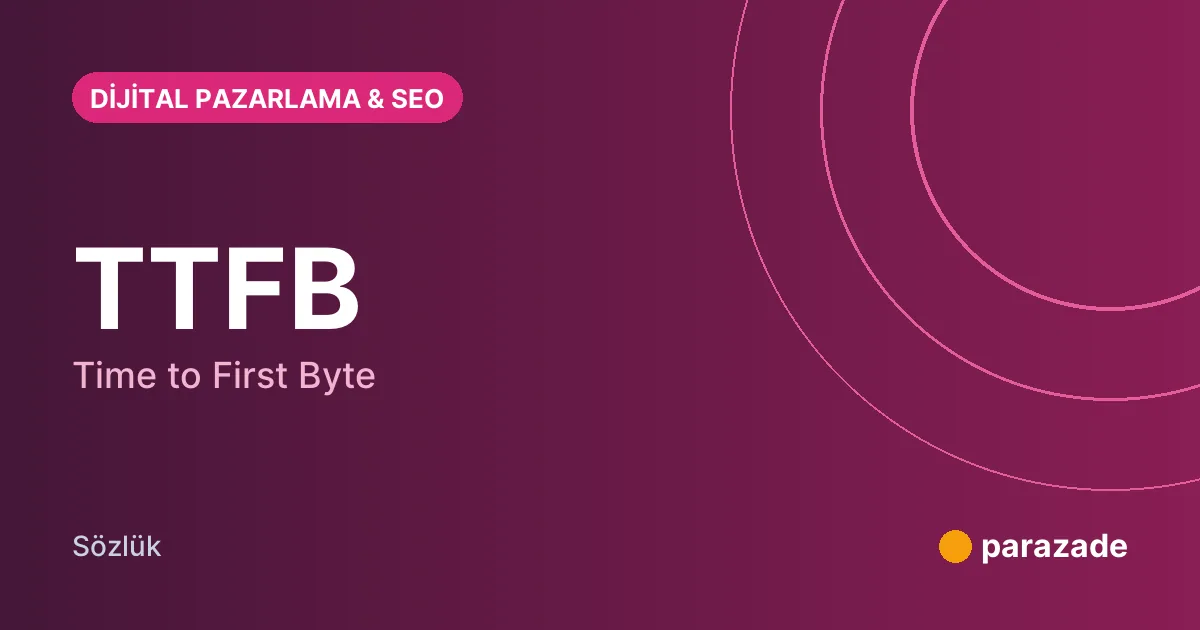 TTFB nedir?