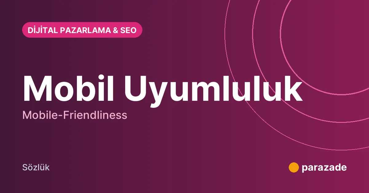 Mobil Uyumluluk nedir?