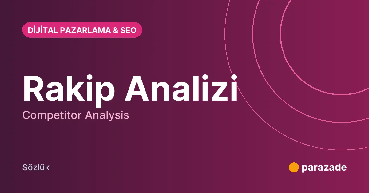 Rakip Analizi nedir?