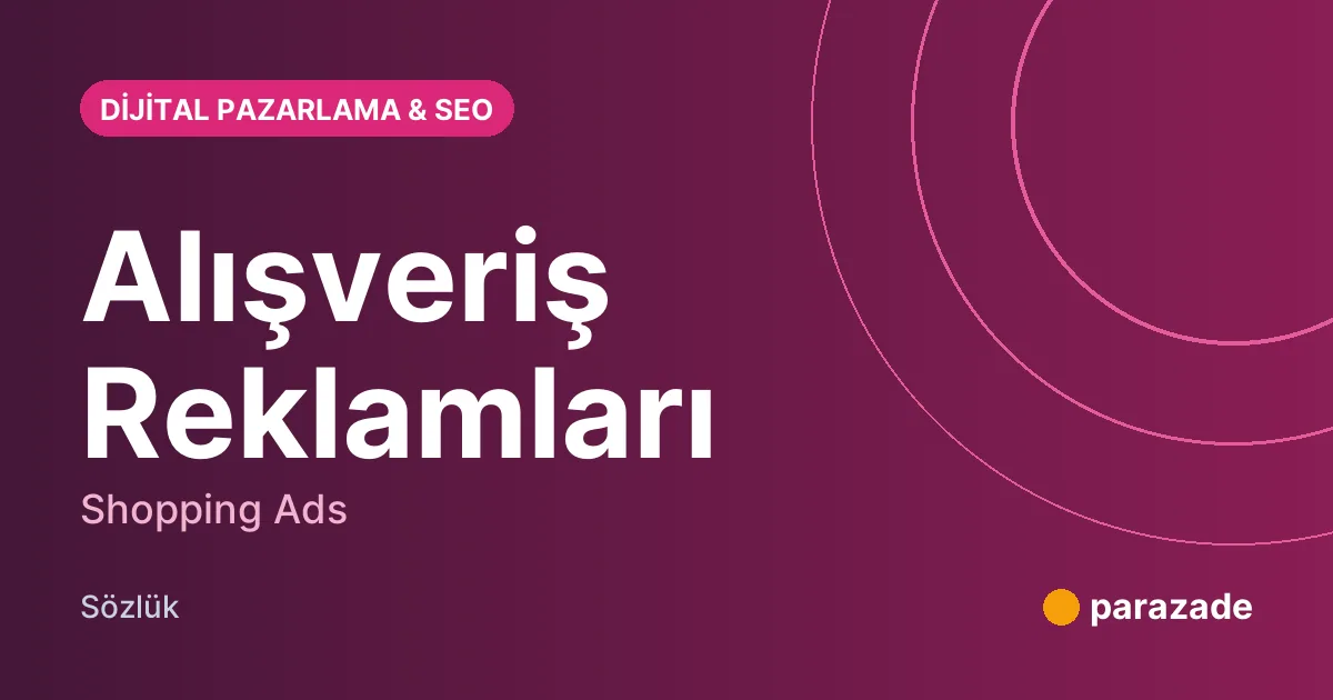 Alışveriş Reklamları nedir?