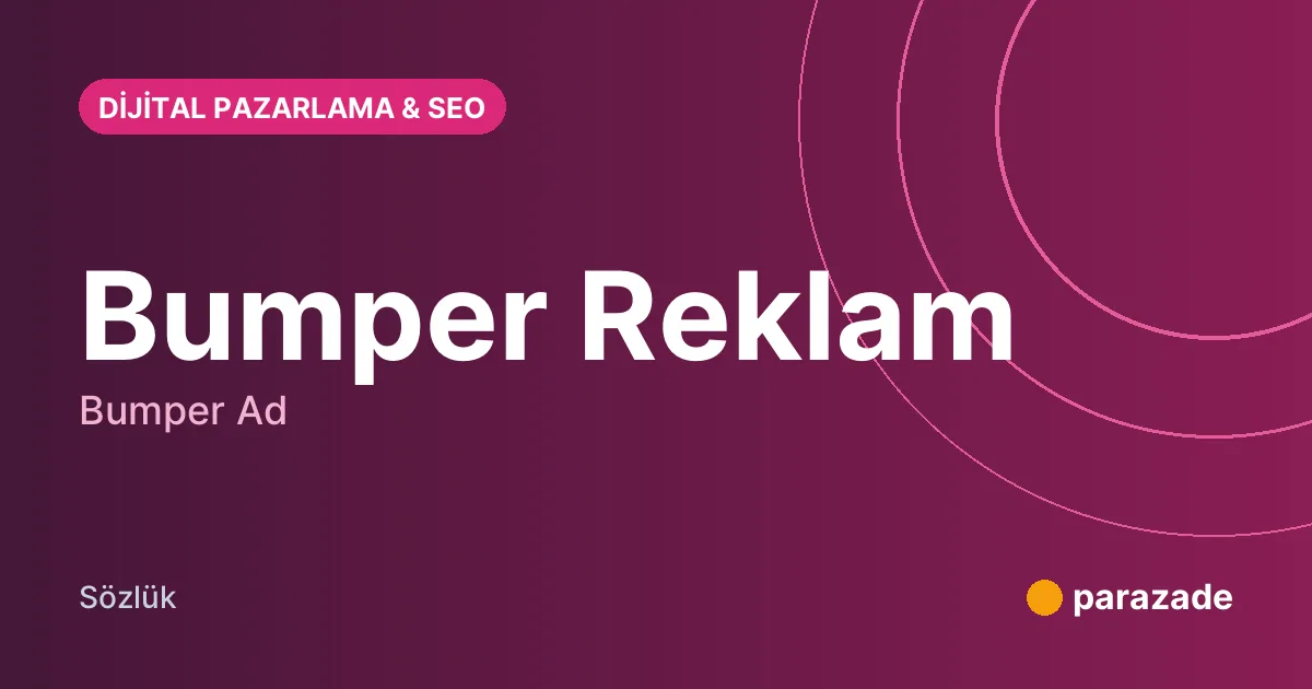 Bumper Reklam nedir?