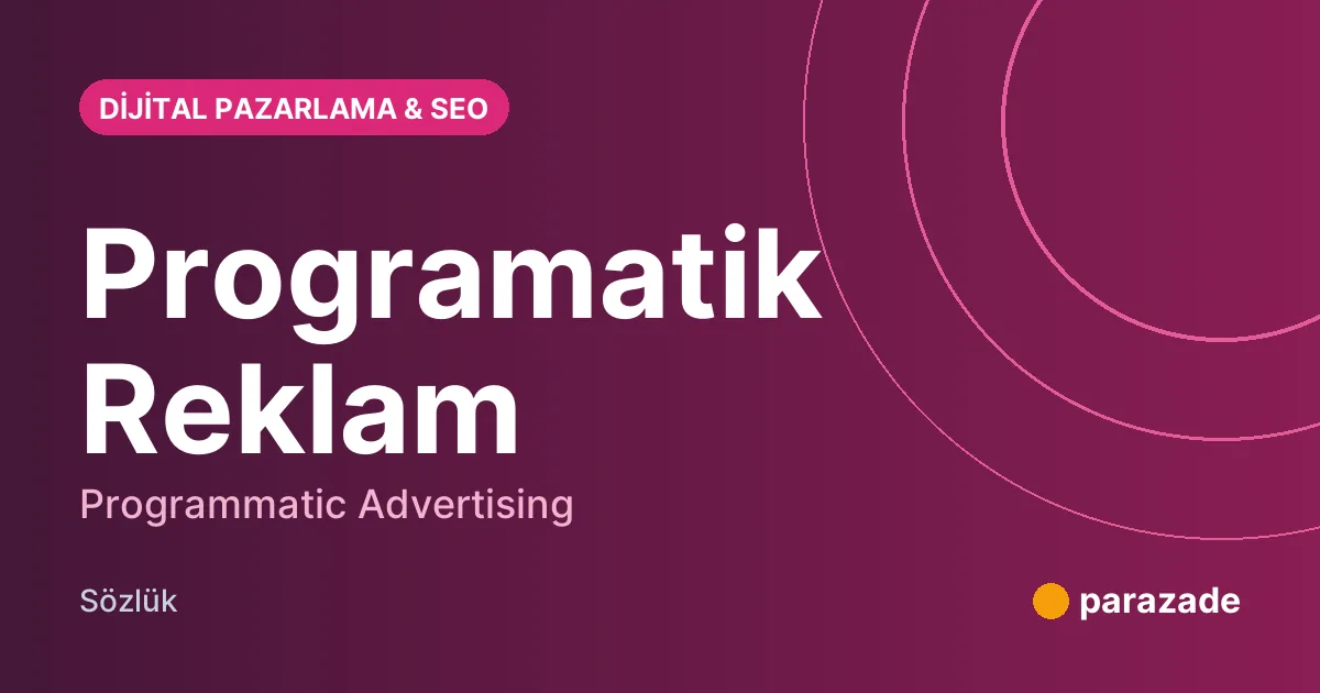 Programatik Reklam nedir?