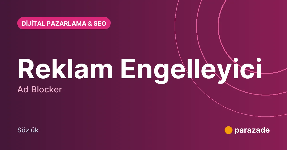 Reklam Engelleyici nedir?