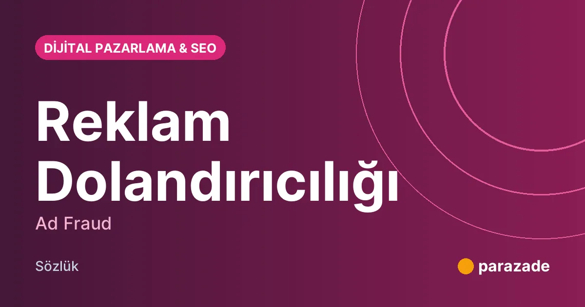 Reklam Dolandırıcılığı nedir?