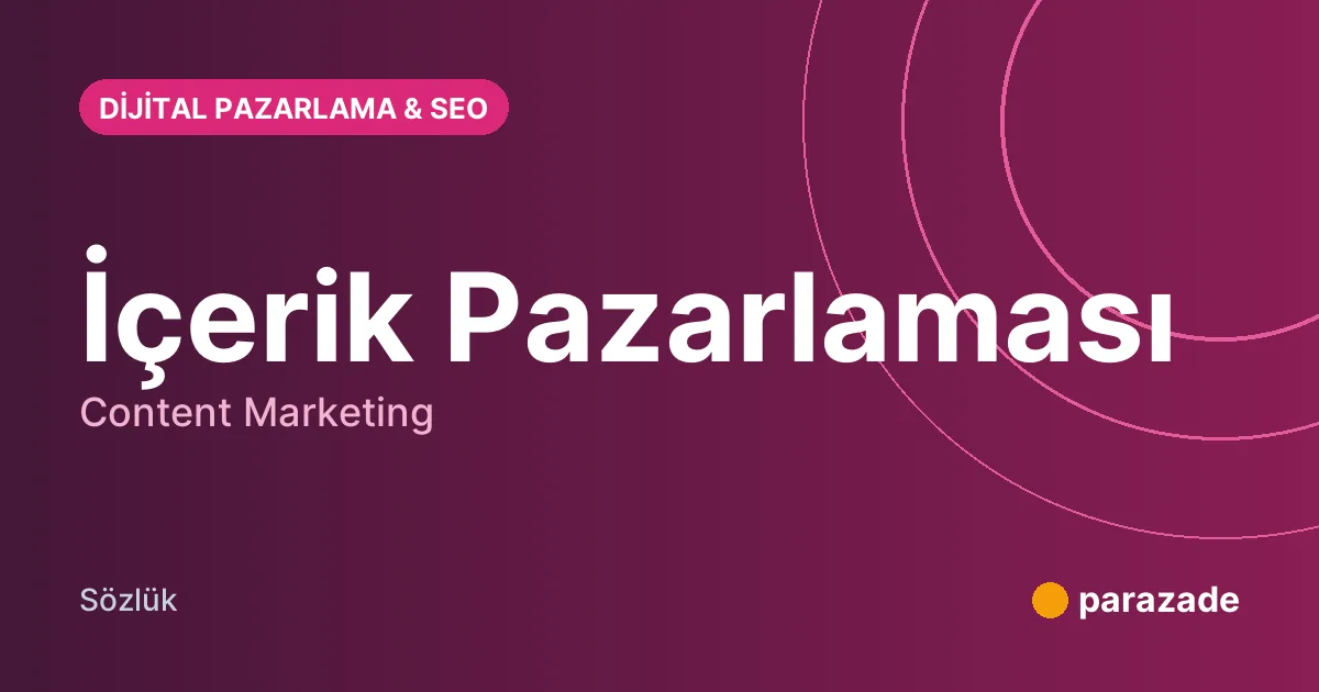 İçerik Pazarlaması nedir?