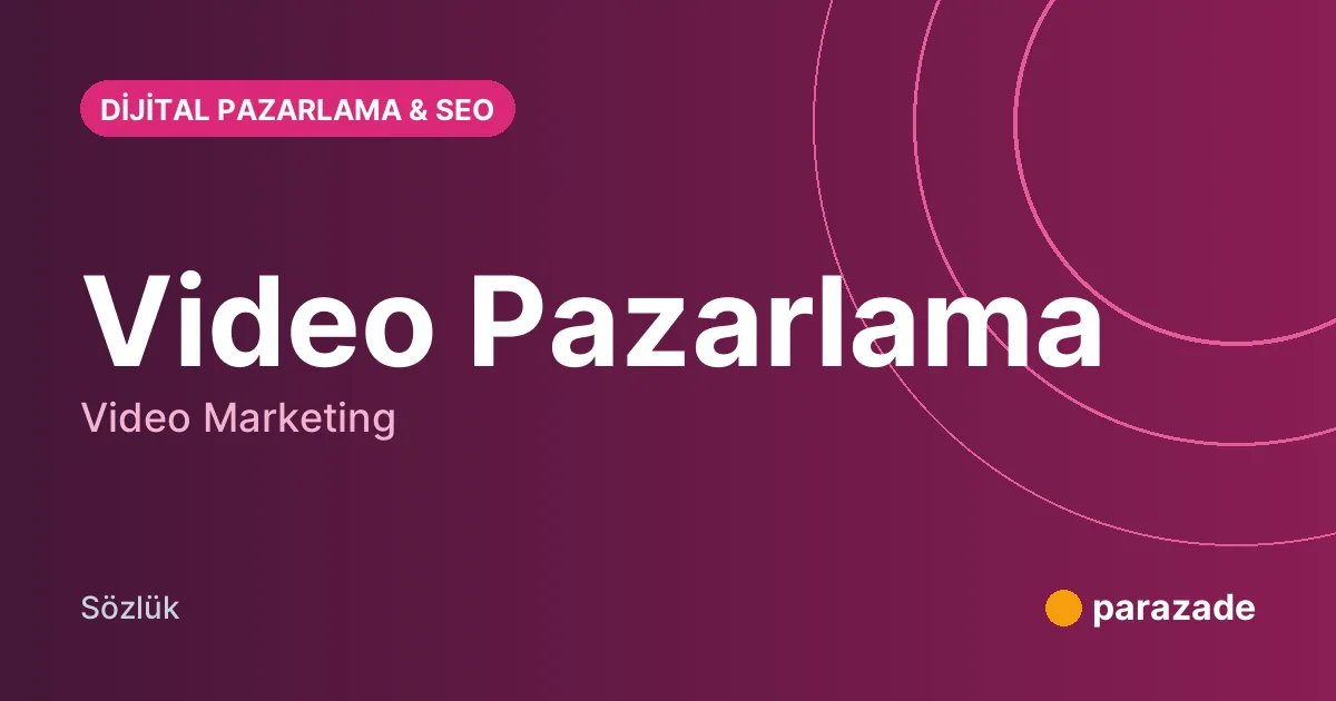 Video Pazarlama nedir?