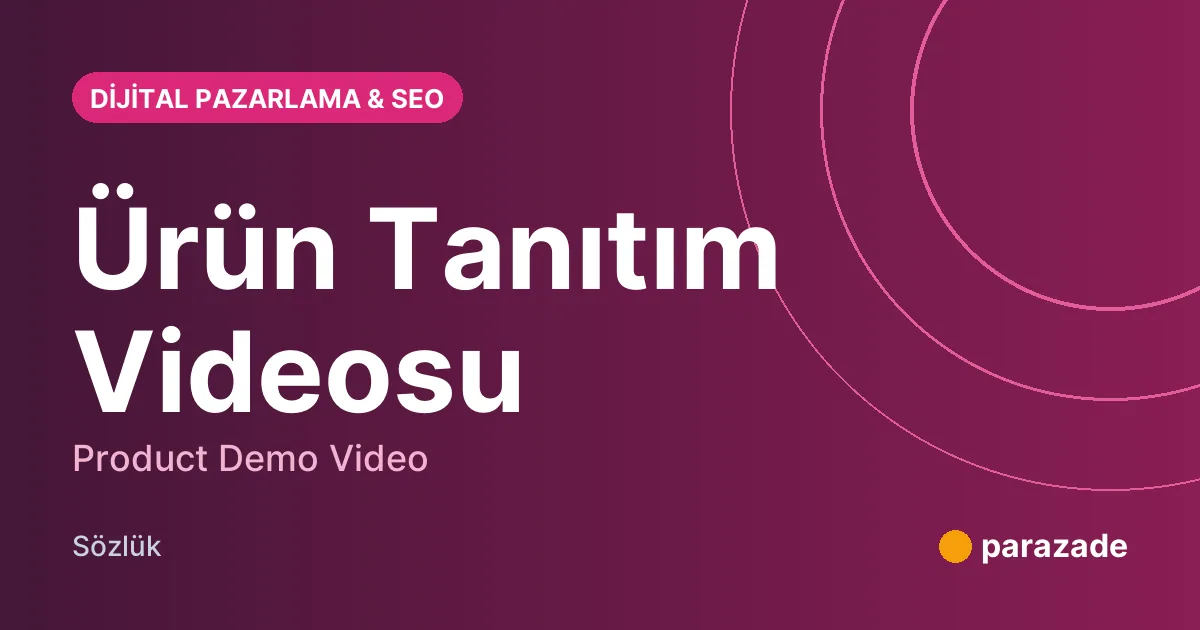 Ürün Tanıtım Videosu nedir?