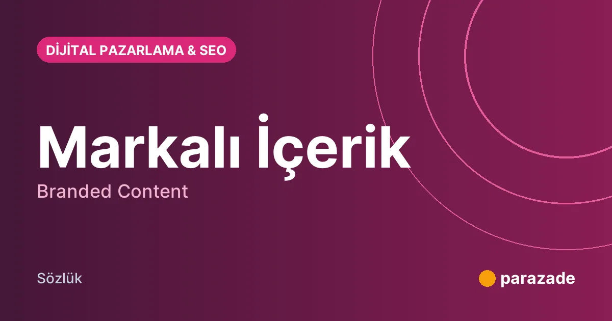 Markalı İçerik nedir?