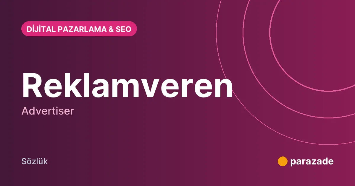 Reklamveren nedir?