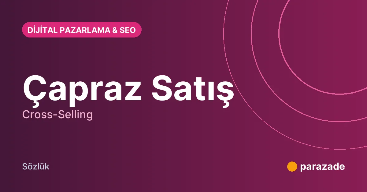 Çapraz Satış nedir?