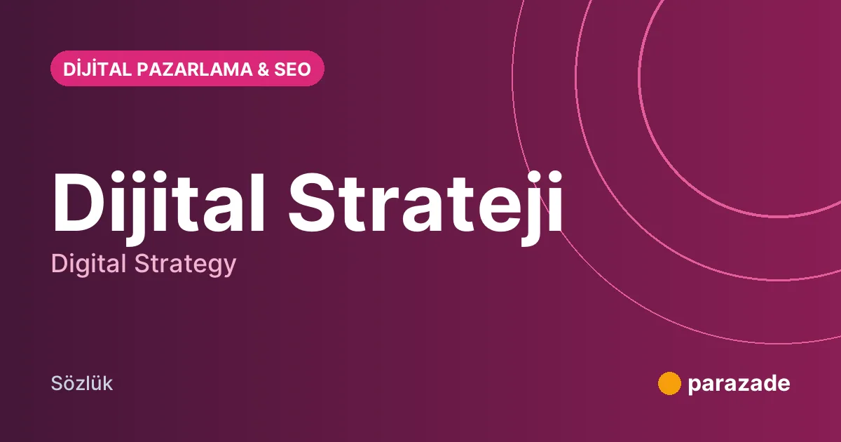 Dijital Strateji nedir?