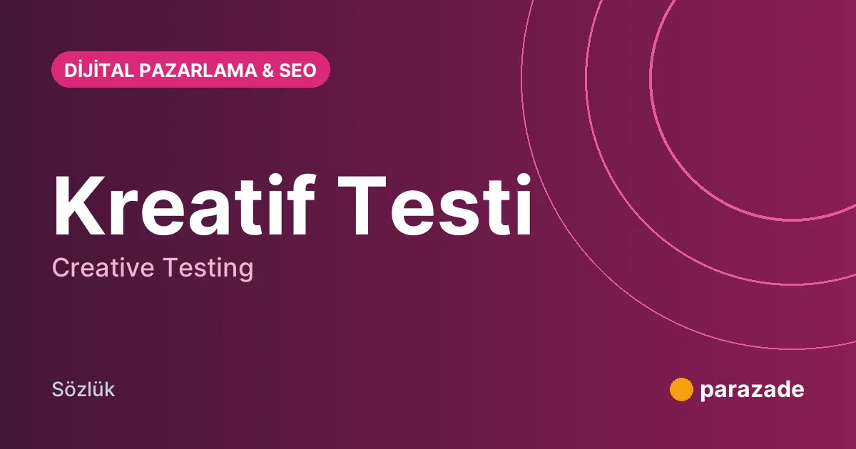 Kreatif Testi nedir?