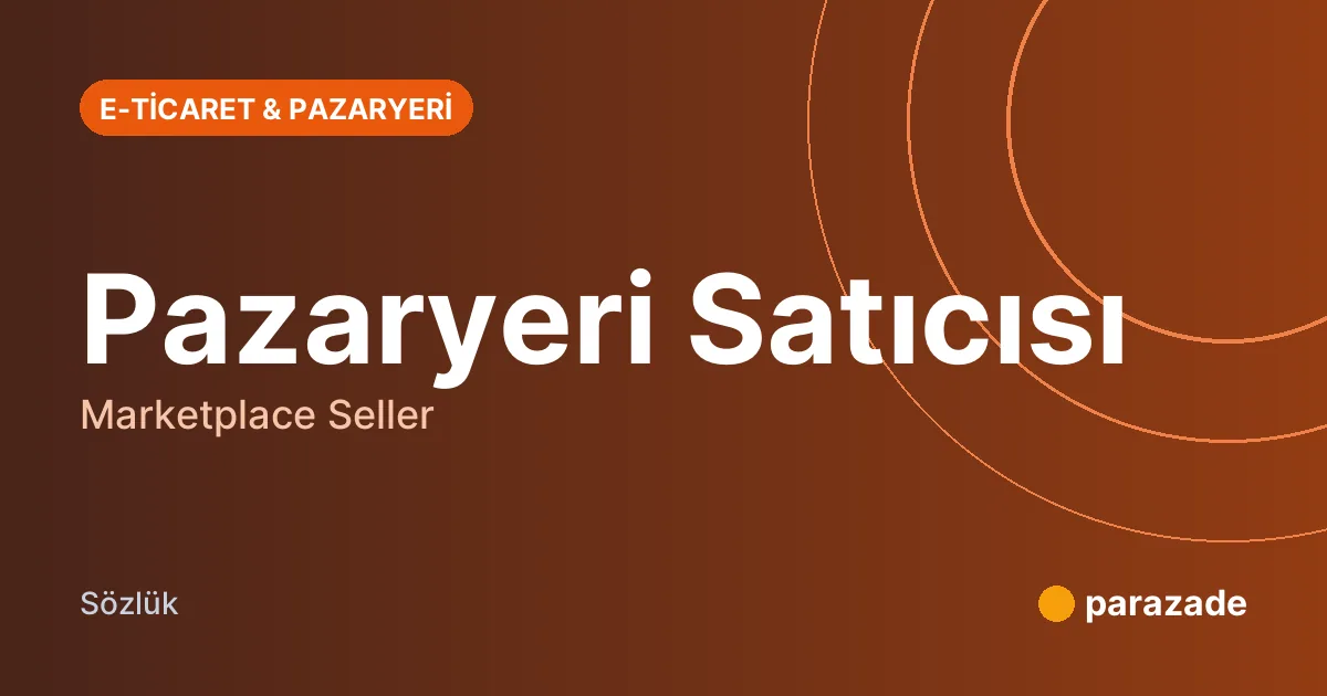 Pazaryeri Satıcısı nedir?