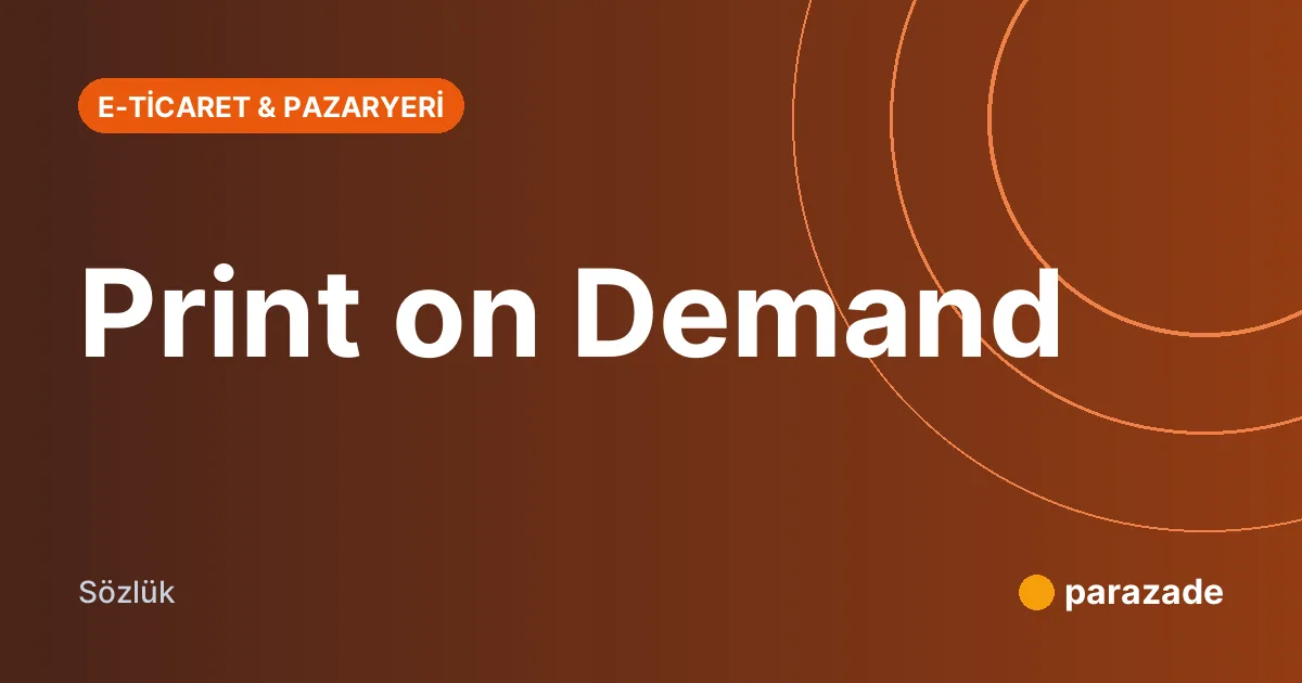 Print on Demand nedir?