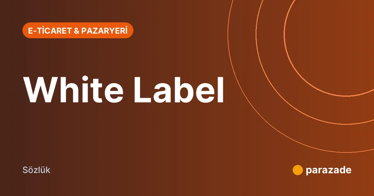 White Label nedir?