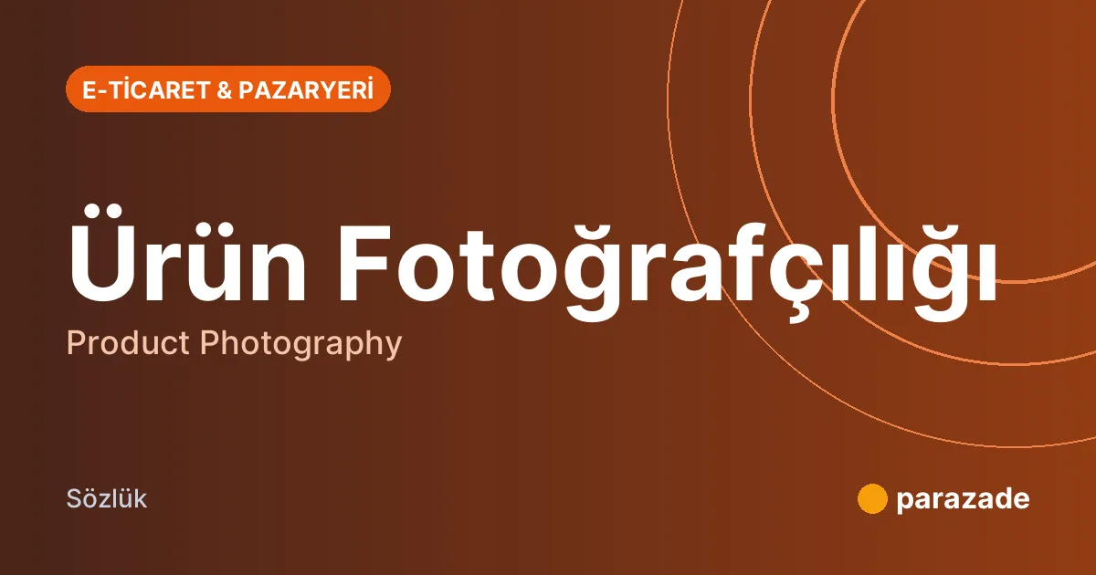 Ürün Fotoğrafçılığı nedir?
