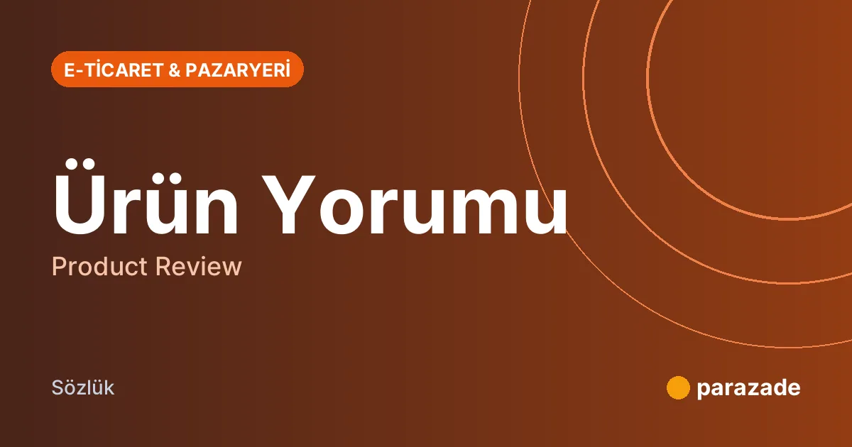 Ürün Yorumu nedir?